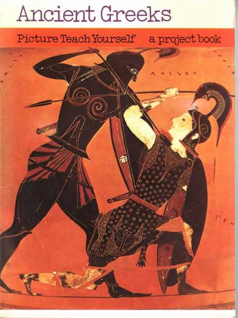 Ancient Greeks [Picture teach Yourself - A Project Book]