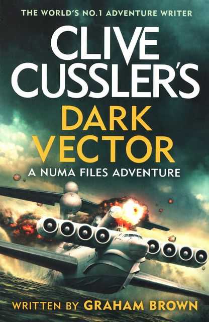 Clive Cussler's Dark Vector [A Numa Files Adventure]