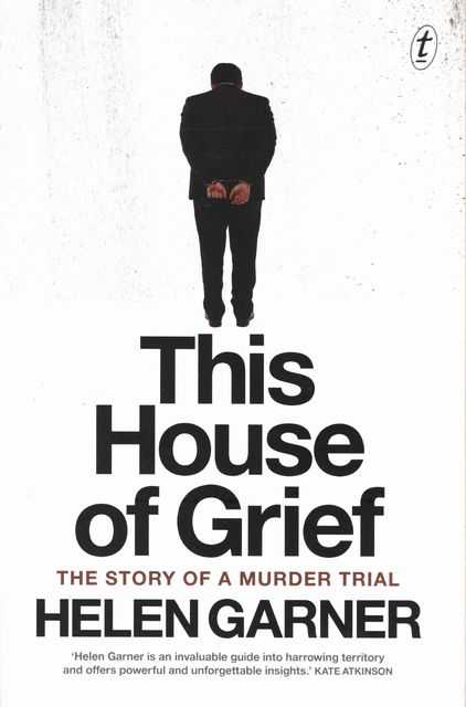 The House of Grief: The Story of a Murder Trial