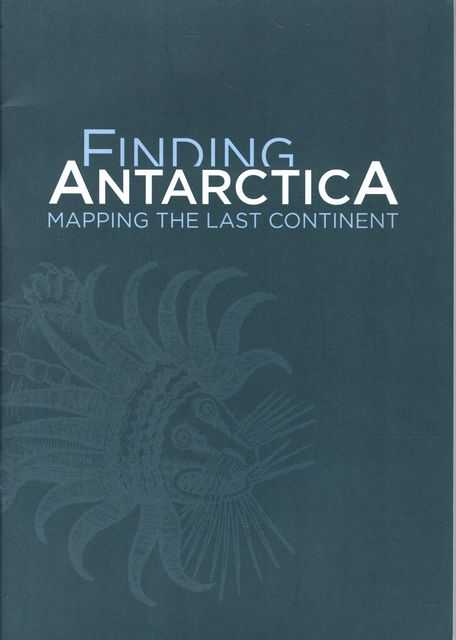 Finding Antarctica: Mapping the Last Continent