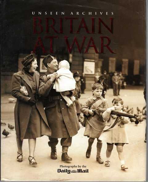 Britain At War Unseen Archives