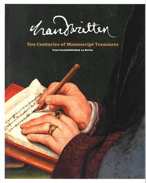 Image for Handwritten: Ten Centuries of Manuscript Treasures from Staatsbibliothek zu Berlin Handwritten: Ten Centuries of Manuscript Treasures from Staatsbibliothek zu Berlin