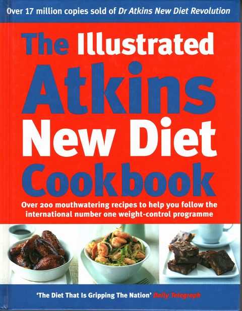 The Illustrated Atkins New Diet Cookbook