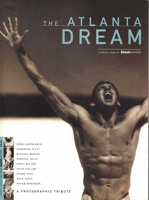 The Atlanta Dream - A Photographic Tribute [A Special Issue of black + white]