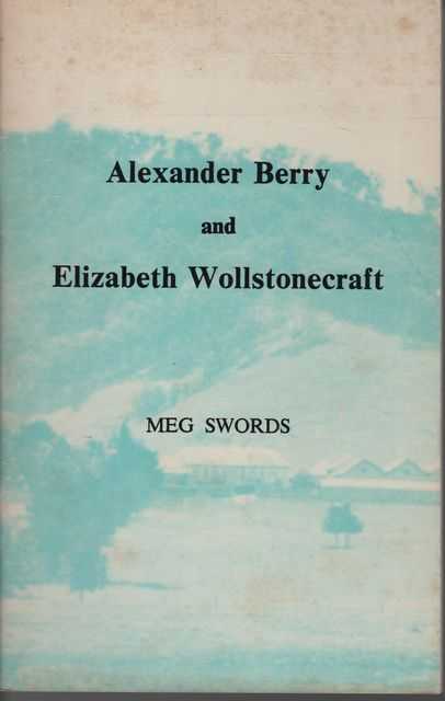 Alexander Berry and Elizabeth Wollstonecraft