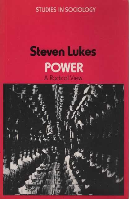 Power: A Radical View [Studies in Sociology]