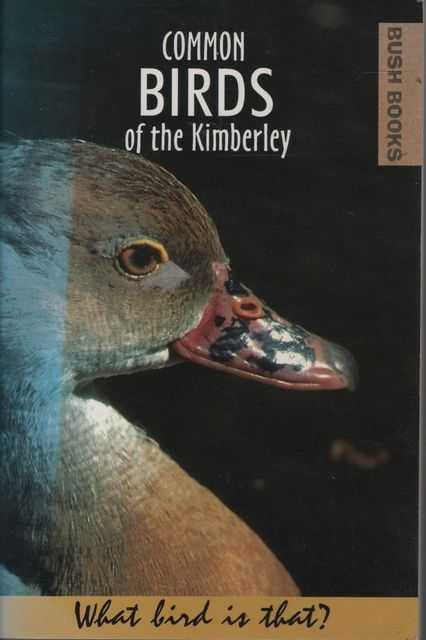 Common Birds of the Kimberley [Bush Books]