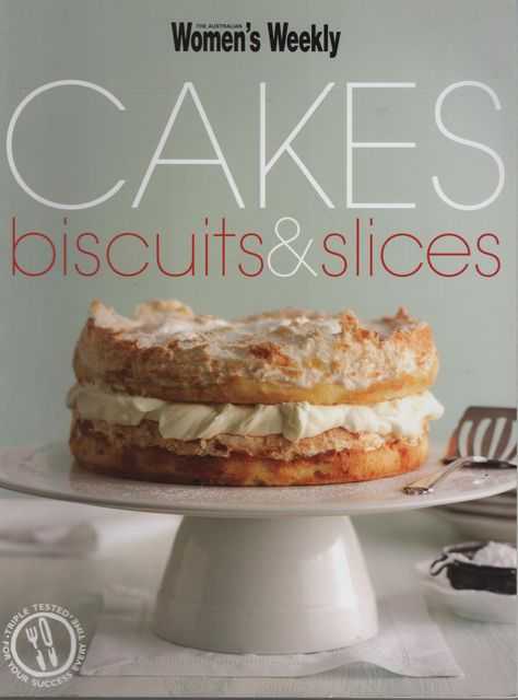 The Australian Women's Weekly Cakes Biscuits & Slices
