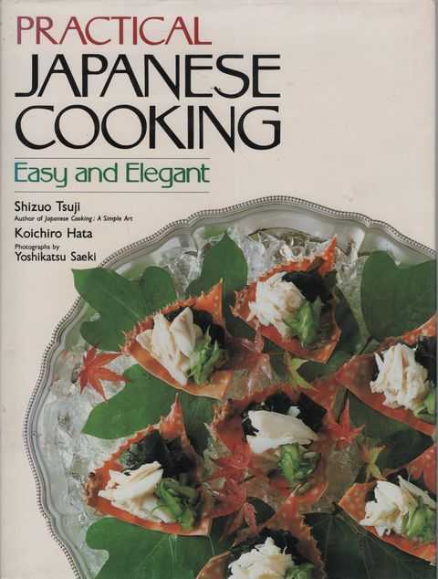 Practical Japanese Cooking: Easy and Elegant