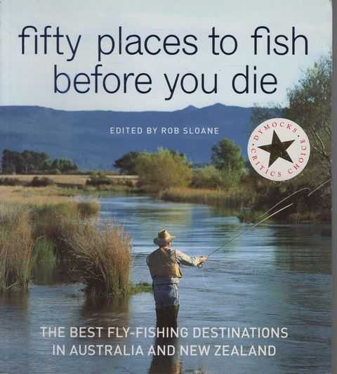 Fifty Places to Fish Before You Die