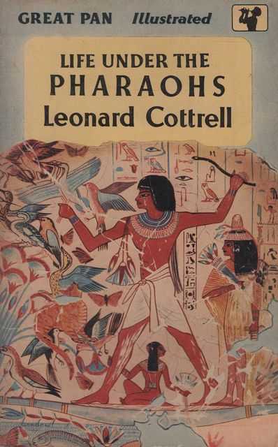 Life under the Pharaohs [Illustrated]