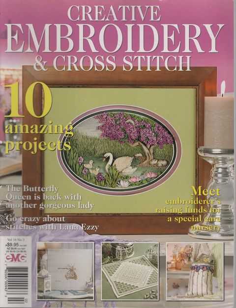 Creative Embroidery & Cross Stitch Vol 16 No 3: 10 Amazing Projects with detailed instructions