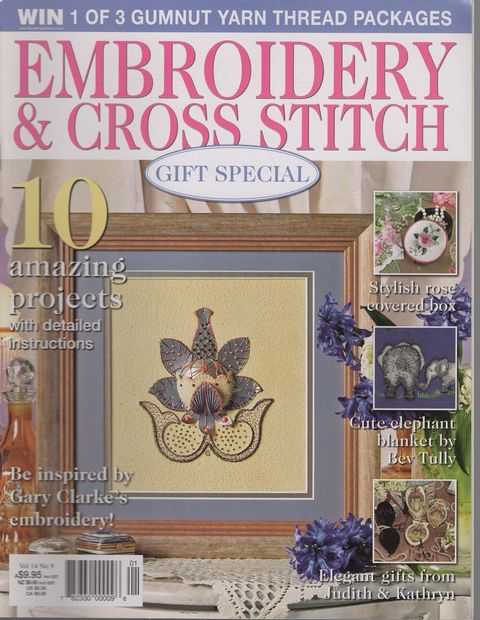 Embroidery & Cross Stitch Vol 14 No 9: Gift Special - 10 Amazing Projects with detailed instructions