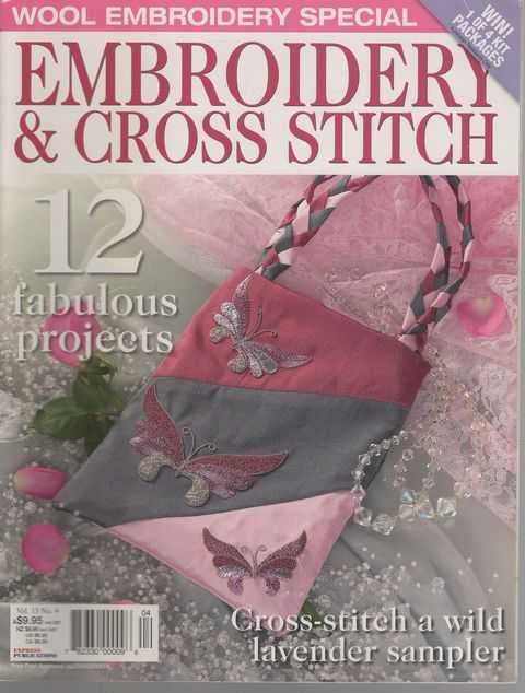 Embroidery & Cross Stitch Vol 13 No 9: Wool Embroidery Special: 12 Fabulous Projects with detailed instructions