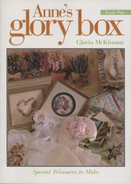 Anne's Glory Box Book One: Special Treasures to Make