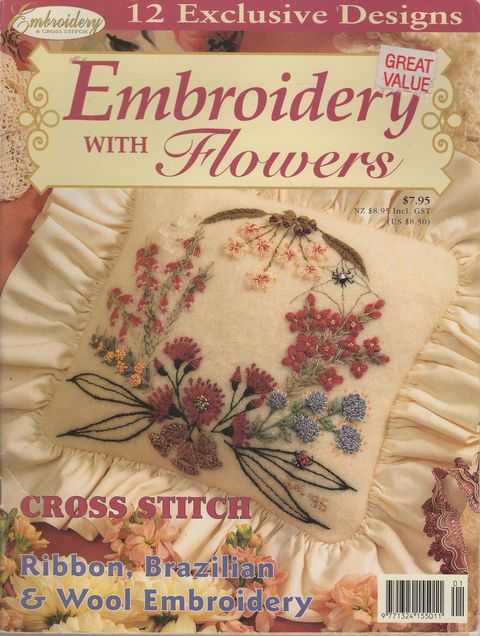Embroidery & Cross Stitch: Embroidery with Flowers - 12 exclusive designs