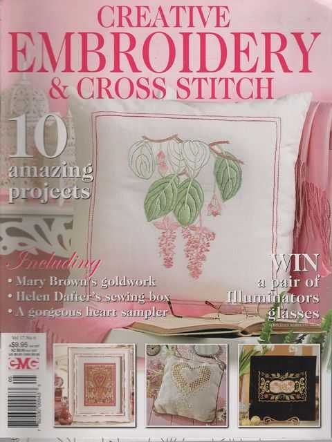 Creative Embroidery & Cross Stitch Vol 17 No 6: 10 amazing projects