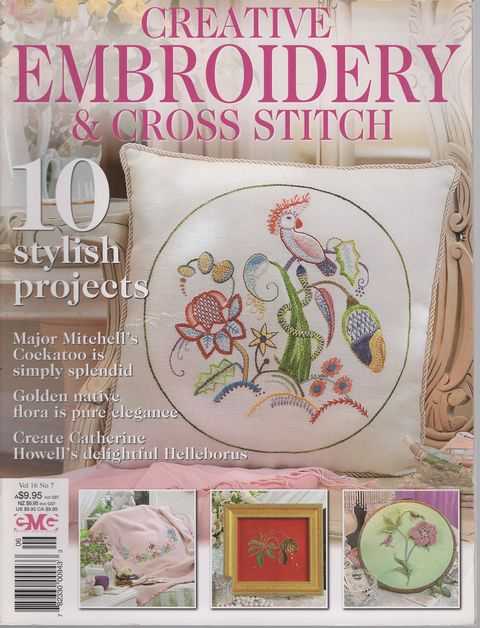 Creative Embroidery & Cross Stitch Vol 16 No 7: 10 stylish projects