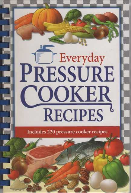 Everyday Pressure Cooker Recipes