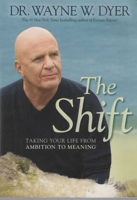 The Shift: Taking Your Life from Ambition to Meaning