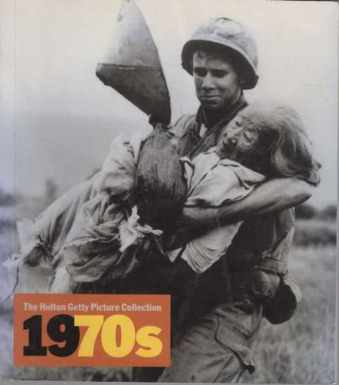 1970s : Decades of the 20th Century [The Hulton Getty Picture Collection]