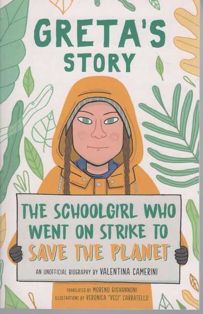 Greta's Story: The Schoolgirl Who Went On Strike to Save the Planet
