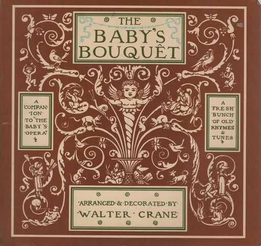 The Baby's Bouquet: A Fresh Bunch of Old Rhymes & Tunes. [A Piccolo Book]
