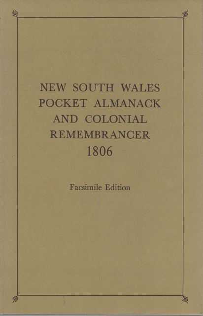 New South Wales Pocket Almanack and Colonial Remembrancer 1806
