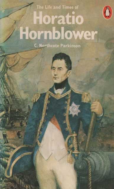 The Life and Times of Horatio Hornblower