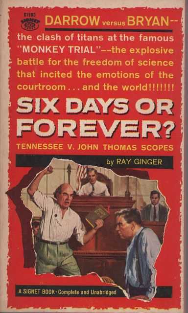 Six Days or Forever Tennessee v. John Thomas Scopes