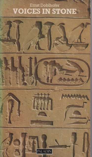 Voices in Stone: The Decipherment of Ancient Scripts and Writings
