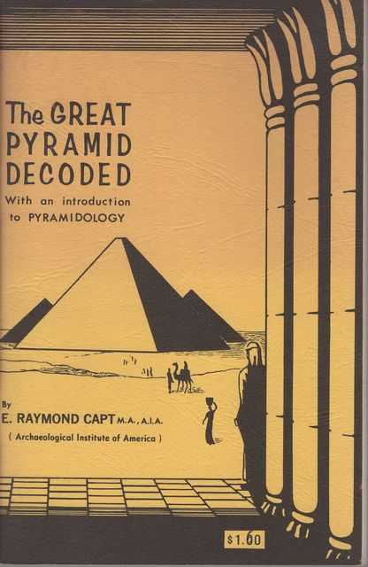 The Great Pyramid Decoded with an introduction to Pyramidology