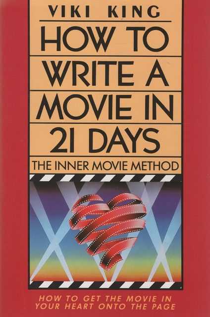 How to Write a Movie in 21 Days: The Inner Movie Method