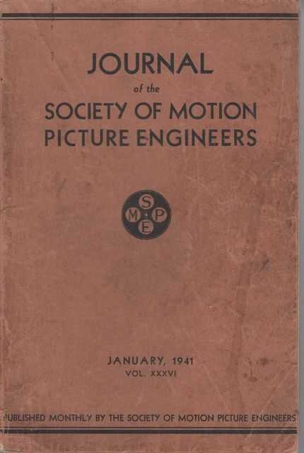 Journal of the Society of Motion Picture Engineers Volume XXXVI January 1941