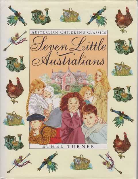 Seven Little Australians [Australian Children's Classics]