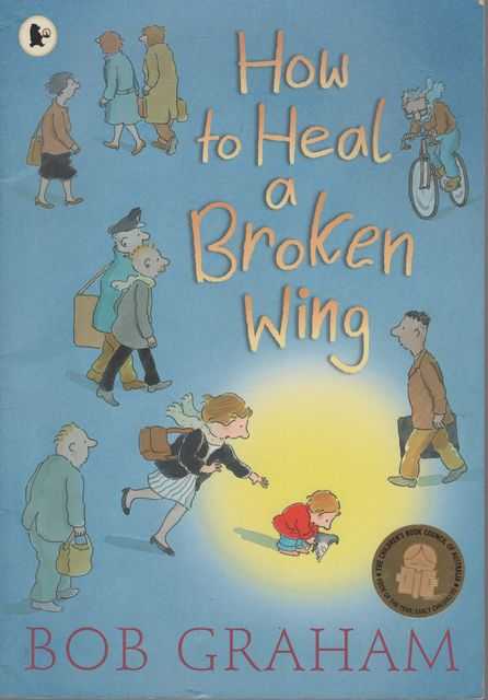How to Heal a Broken Wing
