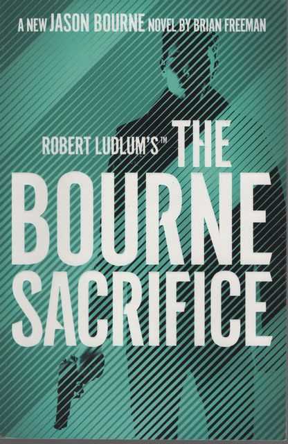 Robert Ludlum's The Bourne Sacrifice