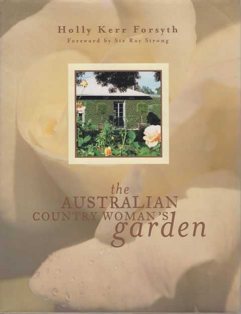 The Australian Country Woman's Garden