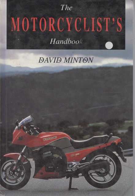 The Motorcyclist's Handbook: The Complete Guide to Biking
