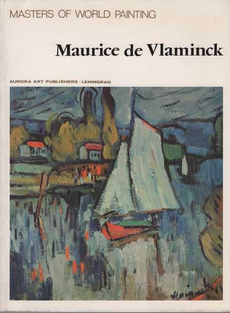 Maurice de Vlaminck [Masters of World Painting]