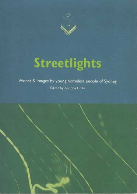 Streetlights: Words & Images by Young Homeless People of Sydney