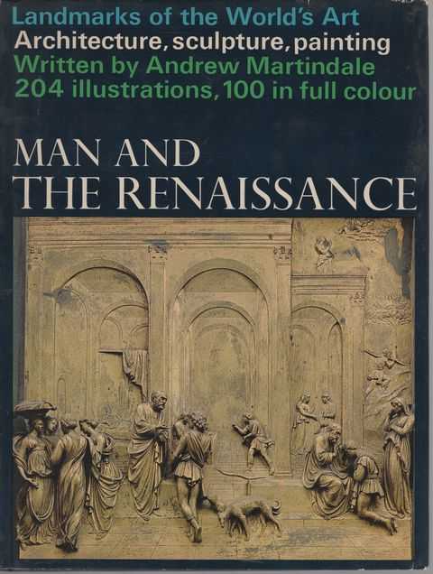 Man and the Renaissance [Landmarks of the World's Art]