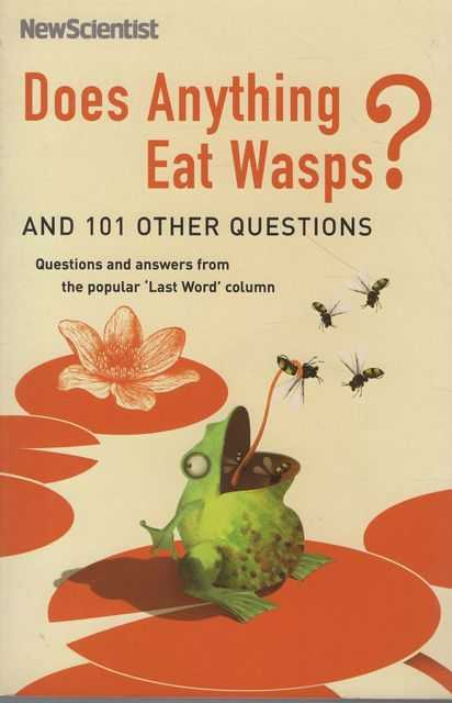Does Anything Eat Wasps and 101 Other Questions
