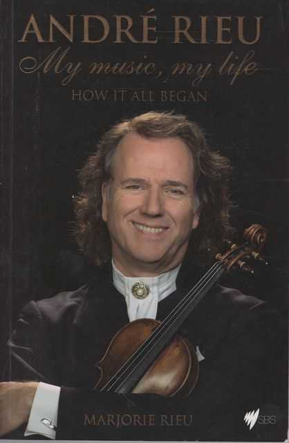 Andre Rieu: My Music, My Life