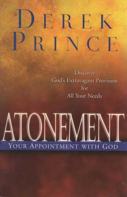 Atonement: Your Appointment with God