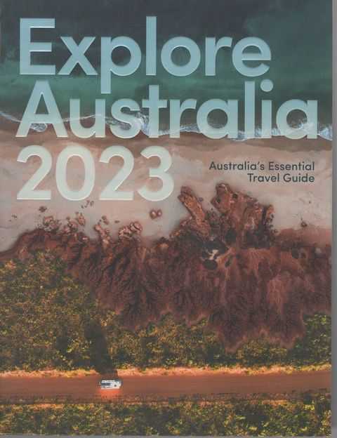 Explore Australia 2023: Australia's Essential Travel Guide