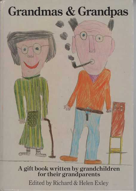 Grandmas and Grandpas: A Gift Book Written by Grandchildren for their Grandparents