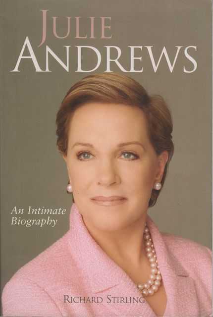 Julie Andrews: An Intimate Biography