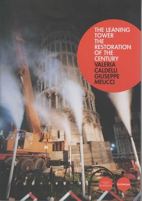 The Leaning Tower: The Restoration of the Century