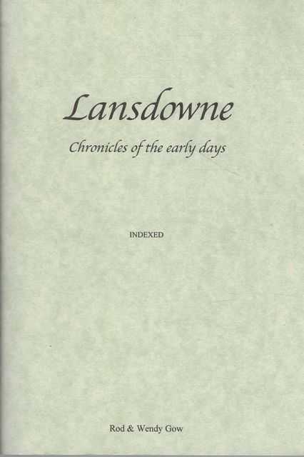Lansdowne: Chronicles of the Early Years